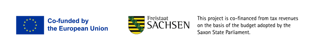 Co-funded by the European Union / This project is co-financed from tax revenues on the basis of the budget adopted by the Saxon State Parliament.